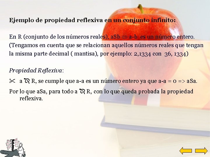 Ejemplo de propiedad reflexiva en un conjunto infinito: En R (conjunto de los números