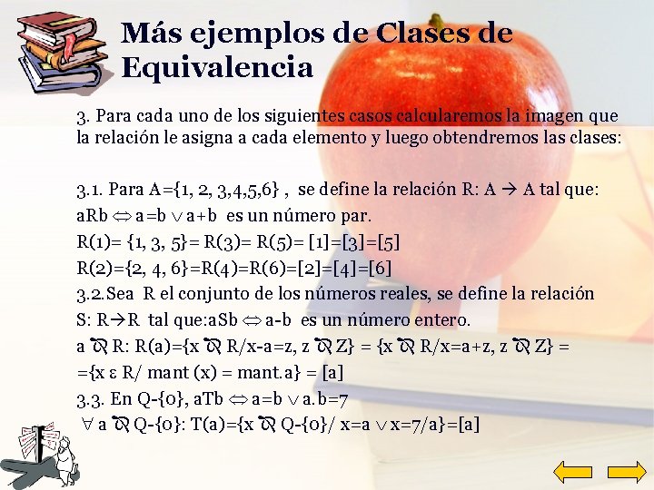 Más ejemplos de Clases de Equivalencia 3. Para cada uno de los siguientes casos