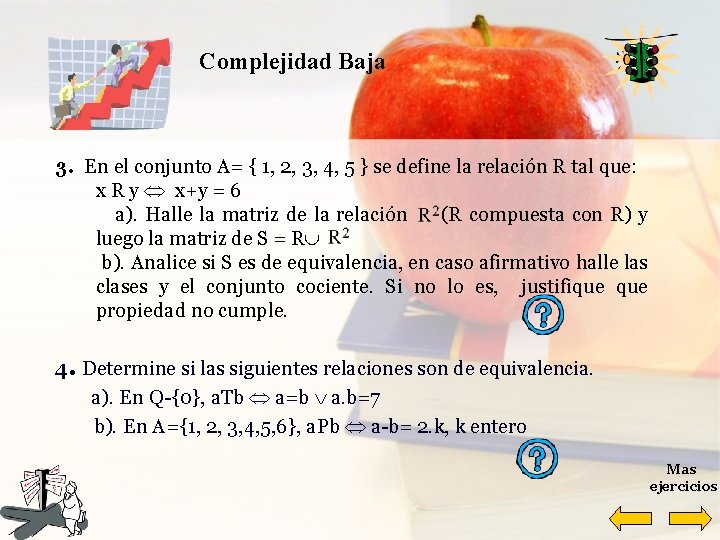 Complejidad Baja 3. En el conjunto A= { 1, 2, 3, 4, 5 }