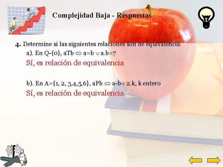 Complejidad Baja - Respuestas 4. Determine si las siguientes relaciones son de equivalencia. a).