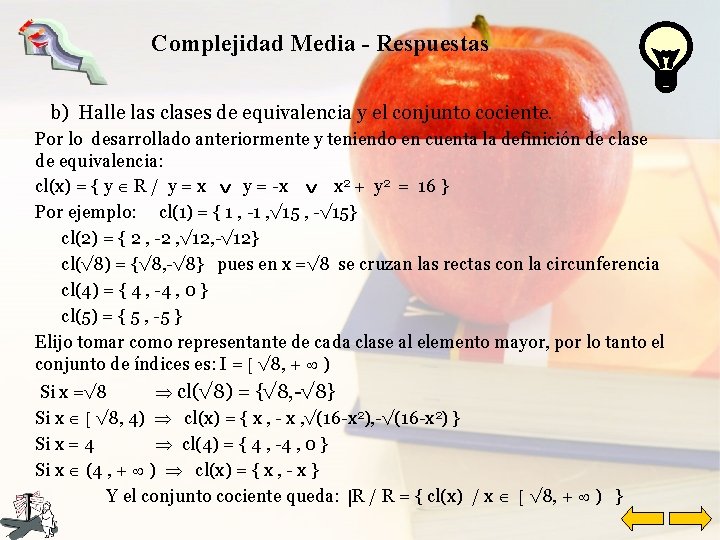 Complejidad Media - Respuestas b) Halle las clases de equivalencia y el conjunto cociente.