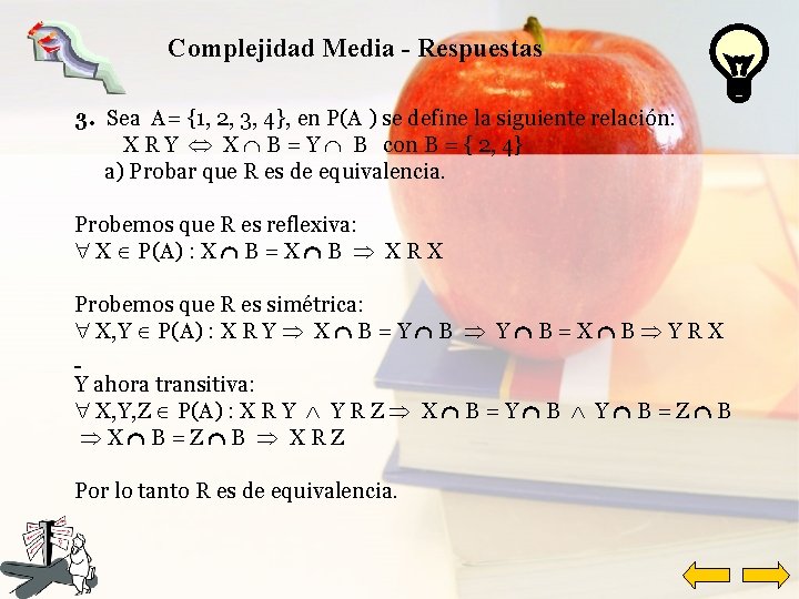 Complejidad Media - Respuestas 3. Sea A= {1, 2, 3, 4}, en P(A )