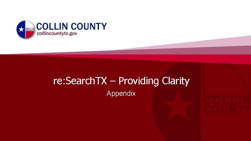 re: Search. TX – Providing Clarity Appendix 