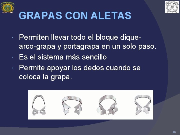 GRAPAS CON ALETAS Permiten llevar todo el bloque diquearco-grapa y portagrapa en un solo