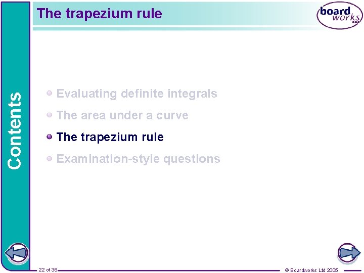 Contents The trapezium rule Evaluating definite integrals The area under a curve The trapezium