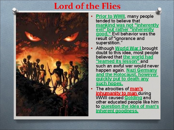 Lord of the Flies § Prior to WWII, many people tended to believe that