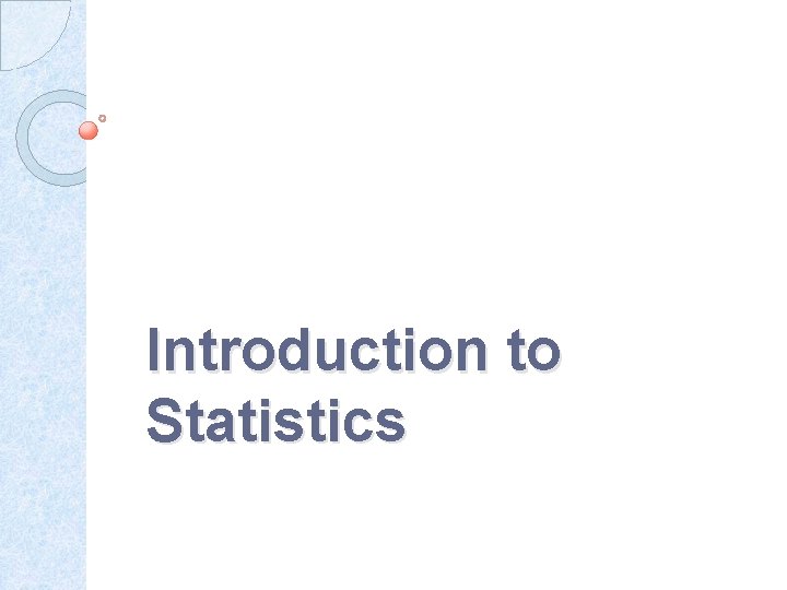 Introduction to Statistics 