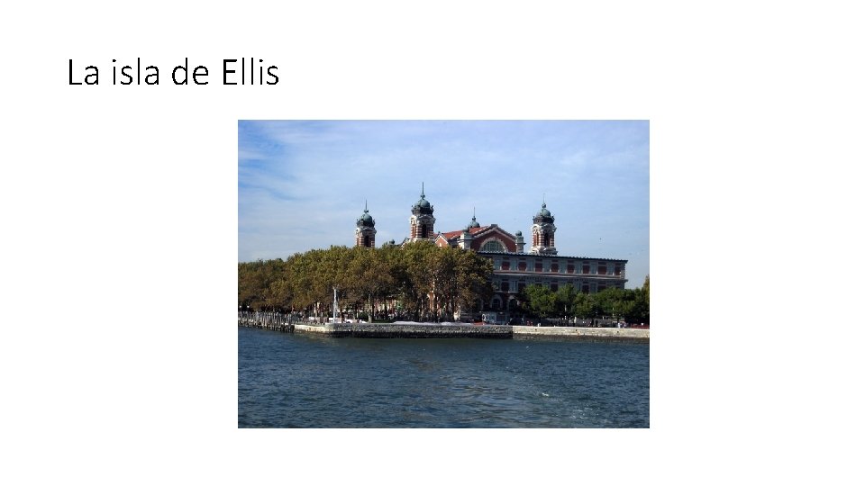 La isla de Ellis 