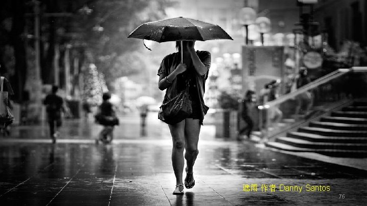 遮雨 作者 Danny Santos 76 