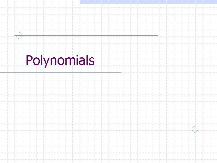 Polynomials 