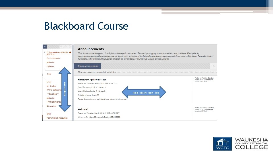 Navigate Here Blackboard Course Read, explore, learn here 