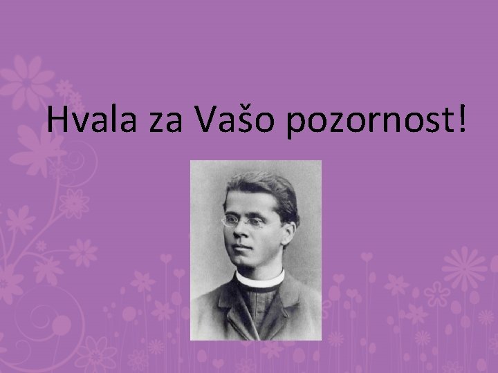 Hvala za Vašo pozornost! 