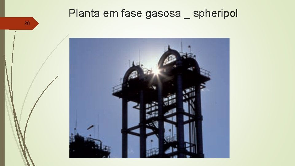 Planta em fase gasosa _ spheripol 28 