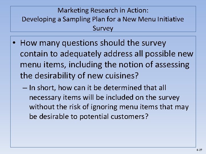 Marketing Research in Action: Developing a Sampling Plan for a New Menu Initiative Survey