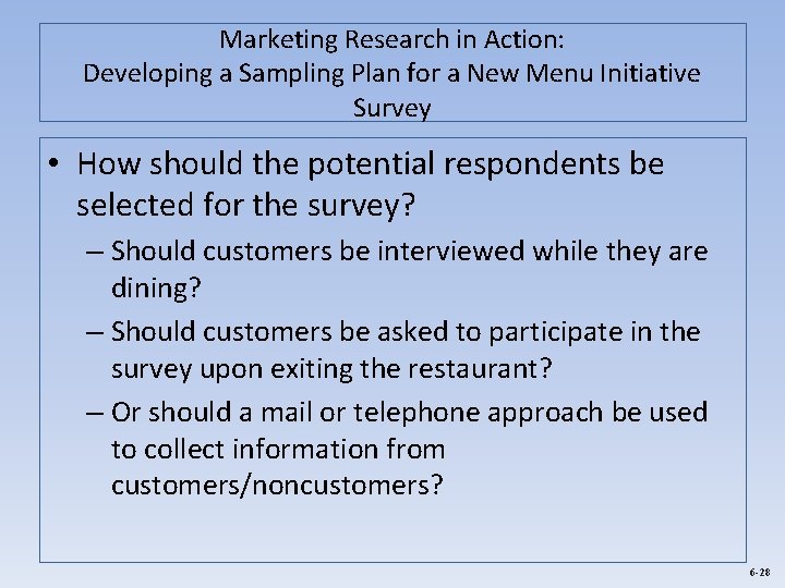 Marketing Research in Action: Developing a Sampling Plan for a New Menu Initiative Survey