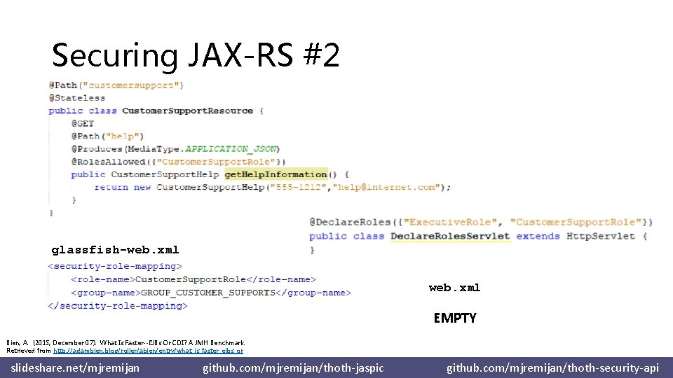 Securing JAX-RS #2 glassfish-web. xml EMPTY Bien, A. (2015, December 07). What Is Faster--EJBs