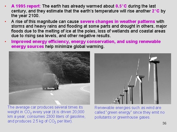  • • • A 1995 report: The earth has already warmed about 0.