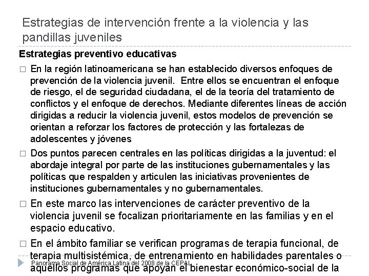 Estrategias de intervención frente a la violencia y las pandillas juveniles Estrategias preventivo educativas