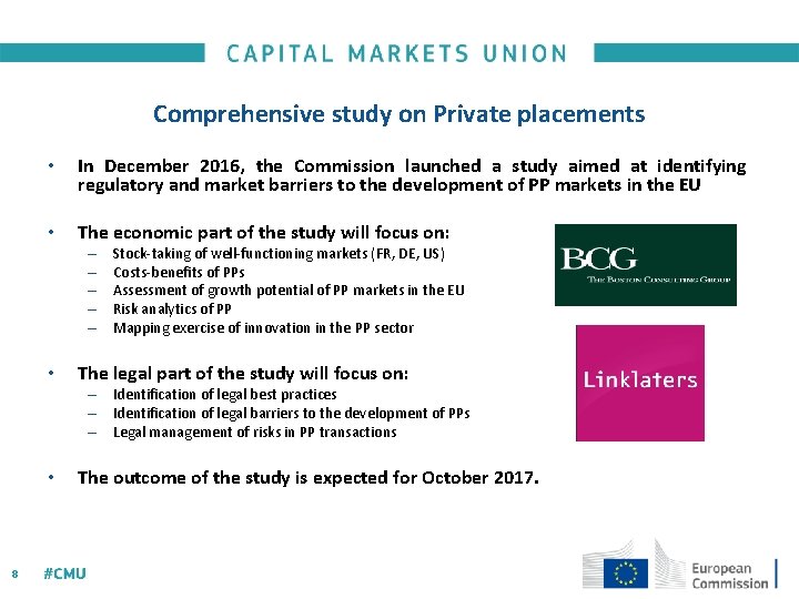Comprehensive study on Private placements • In December 2016, the Commission launched a study