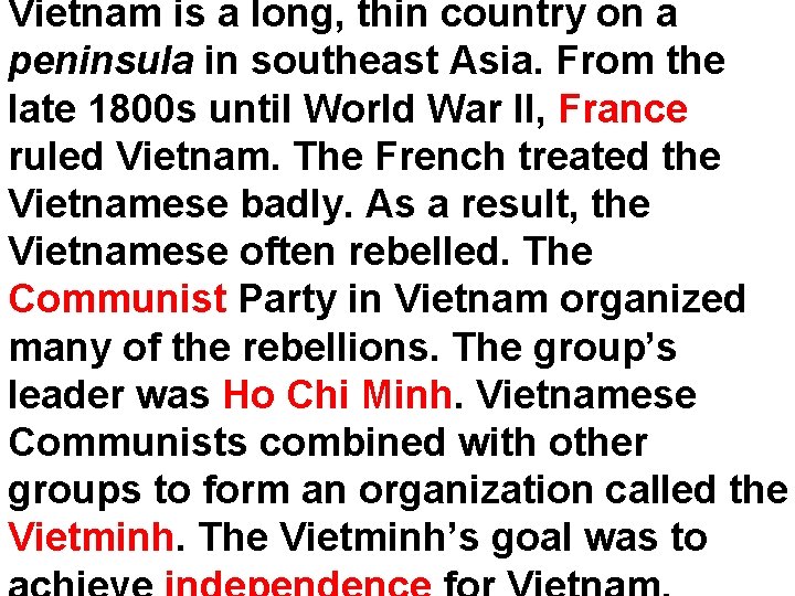 Vietnam is a long, thin country on a peninsula in southeast Asia. From the Vietnam is a long, thin country on a peninsula in southeast Asia. From the