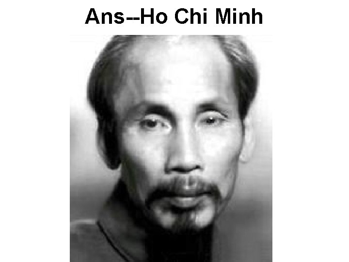 Ans--Ho Chi Minh Ans--Ho Chi Minh