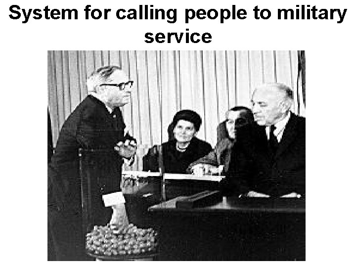 System for calling people to military service System for calling people to military service