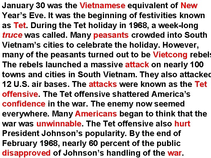 January 30 was the Vietnamese equivalent of New Year’s Eve. It was the beginning January 30 was the Vietnamese equivalent of New Year’s Eve. It was the beginning