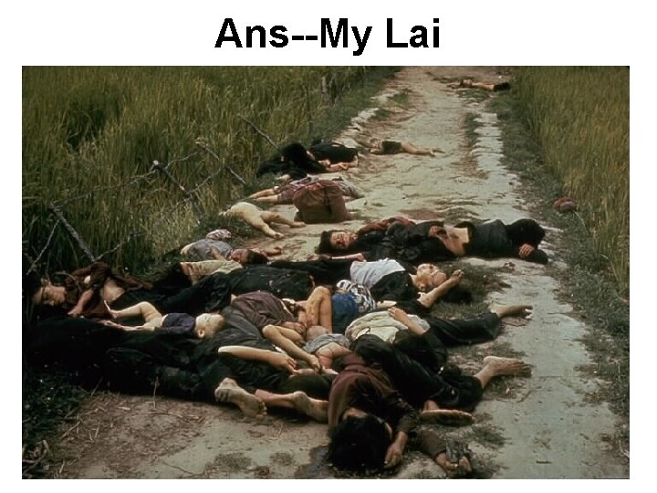 Ans--My Lai Ans--My Lai