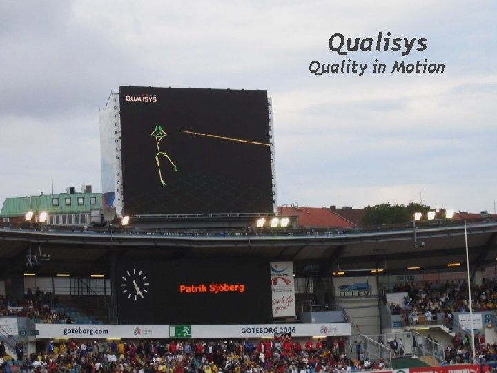Qualisys Quality in Motion 2007 -01 -24 