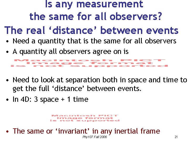 Is any measurement the same for all observers? The real ‘distance’ between events •