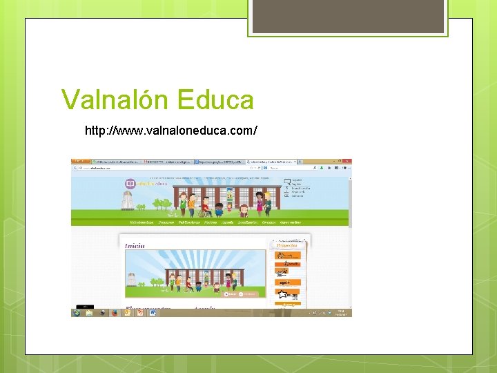 Valnalón Educa http: //www. valnaloneduca. com/ 