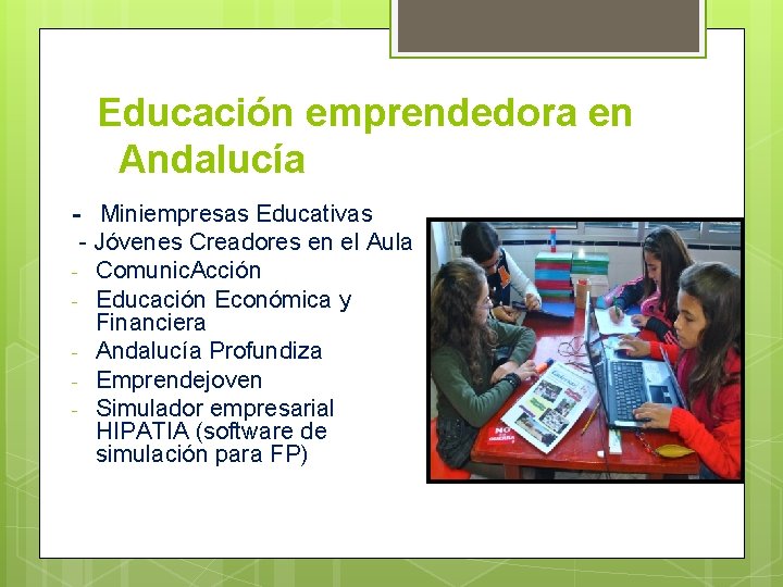 Educación emprendedora en Andalucía - Miniempresas Educativas - Jóvenes Creadores en el Aula -