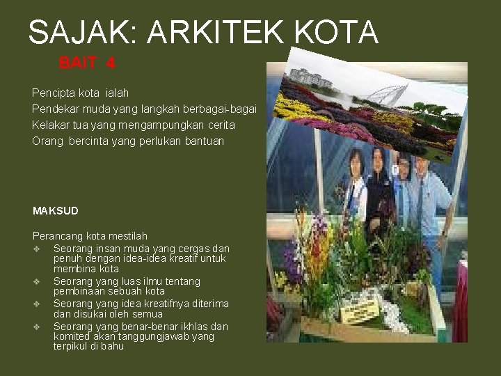 SAJAK: ARKITEK KOTA BAIT 4 Pencipta kota ialah Pendekar muda yang langkah berbagai-bagai Kelakar SAJAK: ARKITEK KOTA BAIT 4 Pencipta kota ialah Pendekar muda yang langkah berbagai-bagai Kelakar