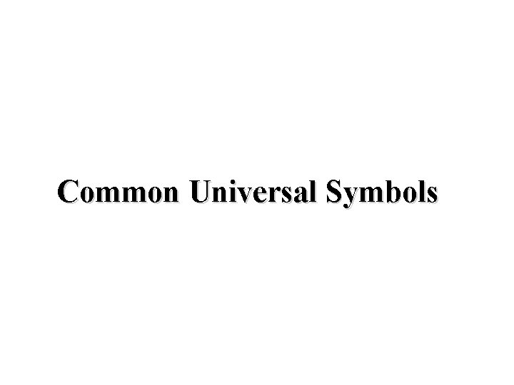 Common Universal Symbols 