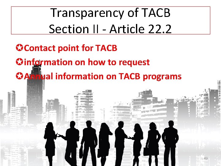 Transparency of TACB Section II - Article 22. 2 Contact point for TACB information