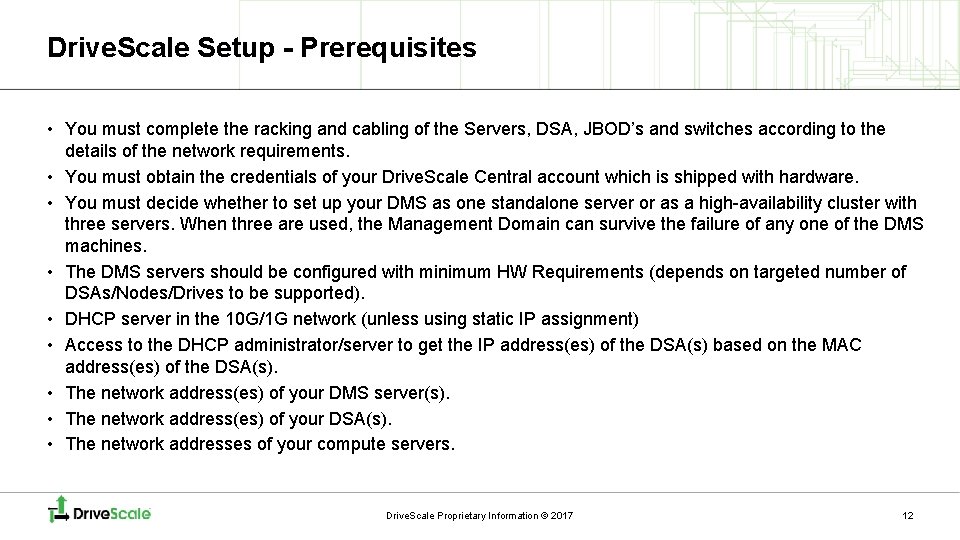 Drive. Scale Setup - Prerequisites • You must complete the racking and cabling of