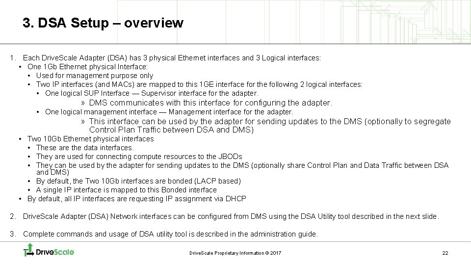 3. DSA Setup – overview 1. Each Drive. Scale Adapter (DSA) has 3 physical