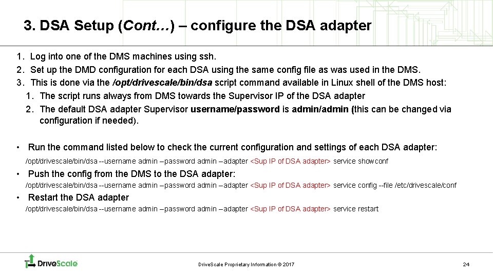 3. DSA Setup (Cont…) – configure the DSA adapter 1. Log into one of