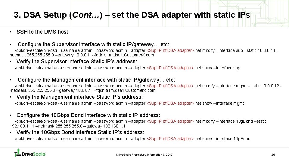 3. DSA Setup (Cont…) – set the DSA adapter with static IPs • SSH