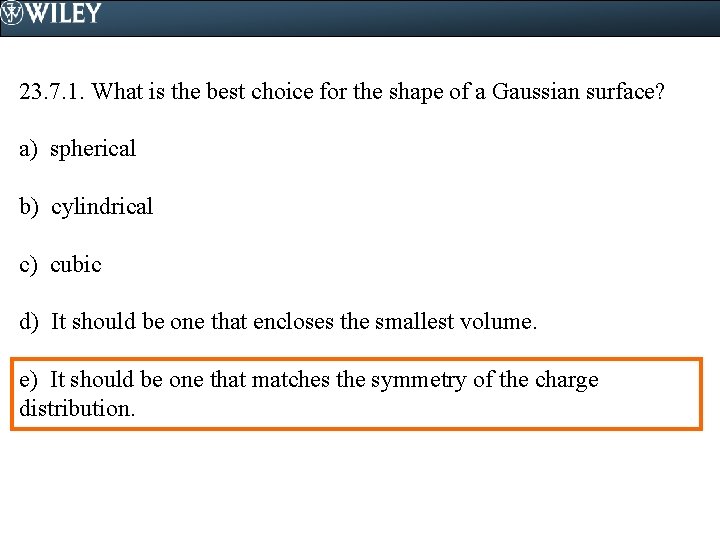 23. 7. 1. What is the best choice for the shape of a Gaussian