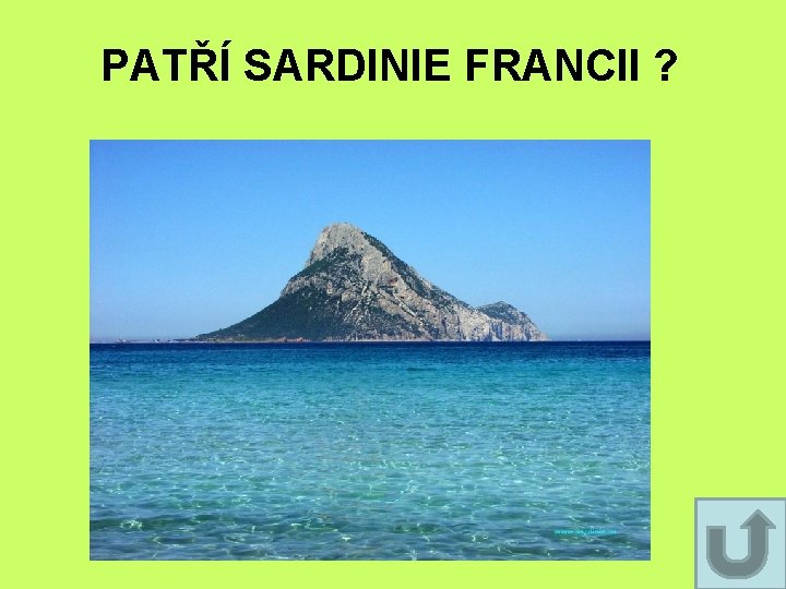 PATŘÍ SARDINIE FRANCII ? PATŘÍ SARDINIE FRANCII ?