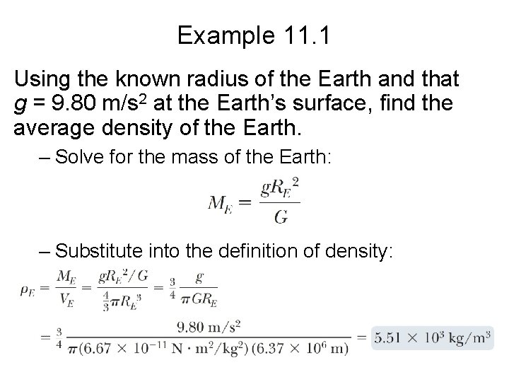 Example 11. 1 Using the known radius of the Earth and that g =