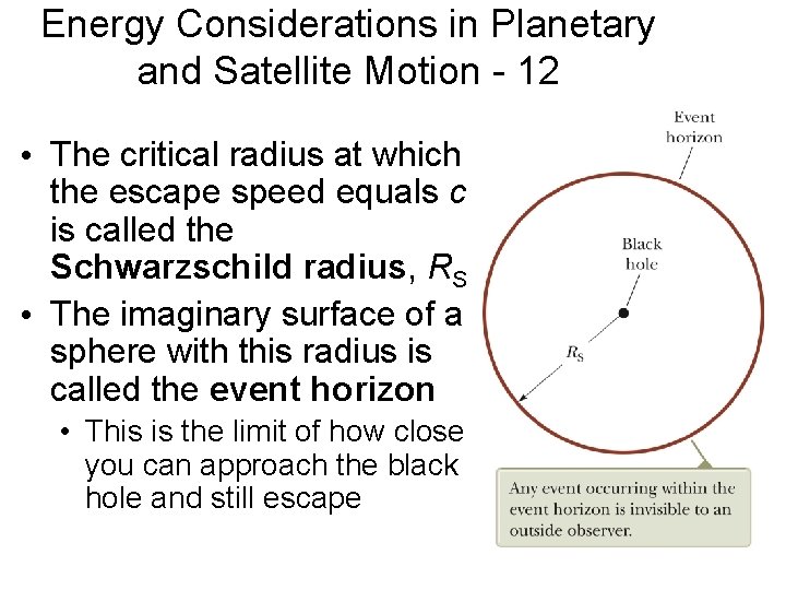 Energy Considerations in Planetary and Satellite Motion - 12 • The critical radius at