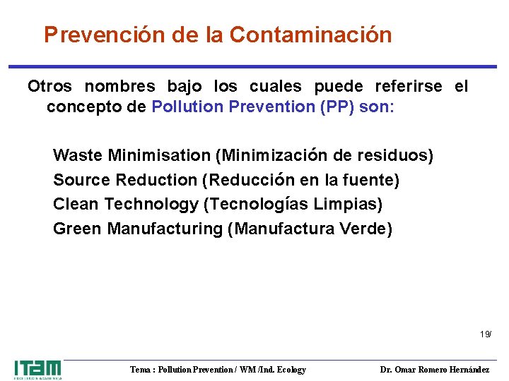 Prevención de la Contaminación Otros nombres bajo los cuales puede referirse el concepto de