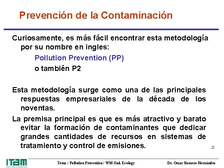 Prevención de la Contaminación Curiosamente, es más fácil encontrar esta metodología por su nombre
