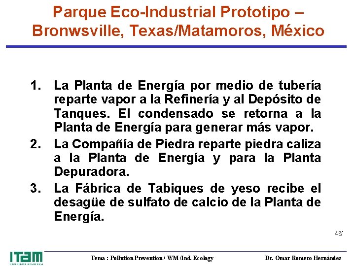 Parque Eco-Industrial Prototipo – Bronwsville, Texas/Matamoros, México 1. La Planta de Energía por medio