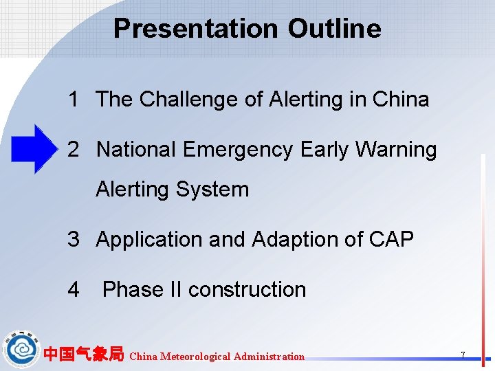 Presentation Outline 1 The Challenge of Alerting in China 2 National Emergency Early Warning