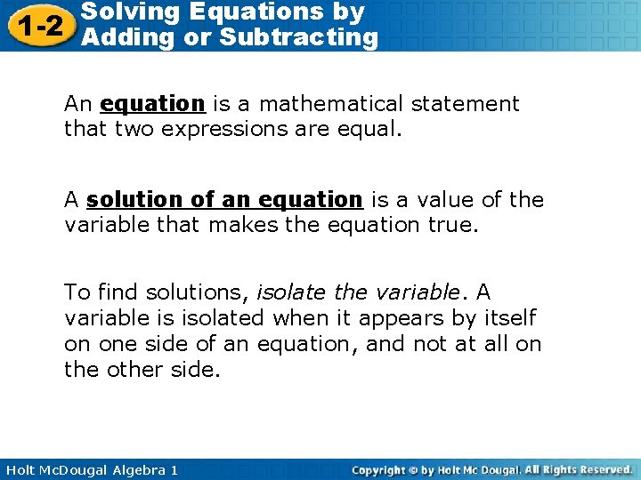 Solving Equations by 1 -2 Adding or Subtracting An equation is a mathematical statement