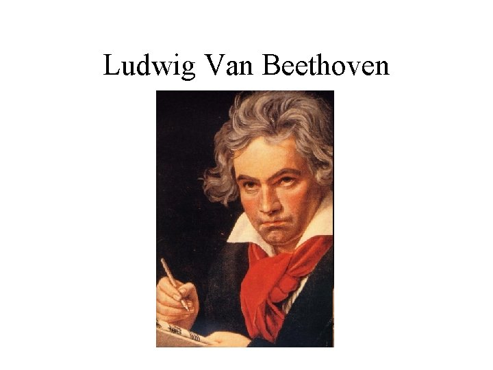 Ludwig Van Beethoven 