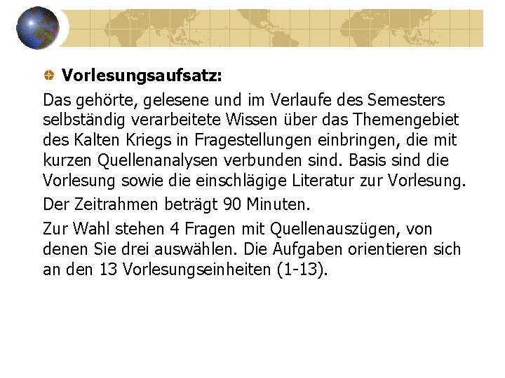 Vorlesungsaufsatz: Das gehörte, gelesene und im Verlaufe des Semesters selbständig verarbeitete Wissen über das